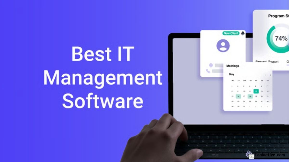 Best IT Management Software in 2025 (Tested & Reviewed by Toolactive)